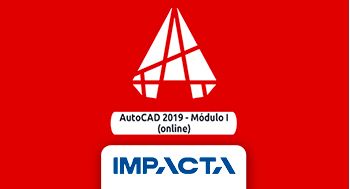 AutoCAD 2019 - Módulo I