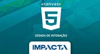 Canvas - Design de Interação