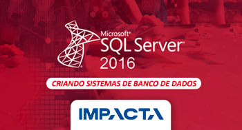 115-–-SQL-2016---Criando-sistemas-de-Banco-de-Dados