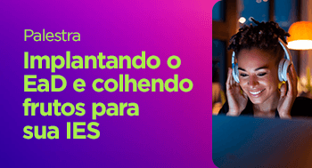 Implantando-o-EaD-e-colhendo-frutos-para-sua-IES__